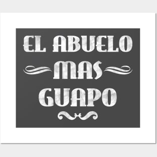 El Abuelo Mas Guapo - Funny Vintage Abuelo Shirt Grandpa Gifts Posters and Art